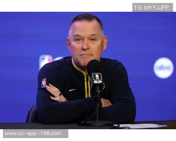 掘金主帅称赞布劳恩努力与天赋并重实至名归的成功之路